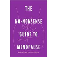 The No-Nonsense Guide to Menopause
