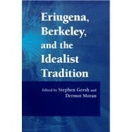 Eriugena, Berkeley, And the Idealist Tradition