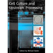 Cell Culture and Upstream Processing