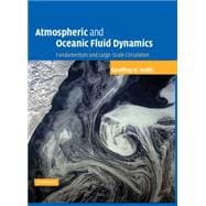 Atmospheric and Oceanic Fluid Dynamics: Fundamentals and Large-scale Circulation