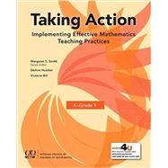 Taking Action: Implementing Effective Mathematics Teaching Practices in Kindergarten-Grade 5