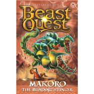 Beast Quest: Makoro the Blinding Stinger Series 30 Book 2