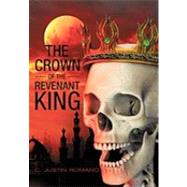 The Crown of the Revenant King: An Argentia Dasani Adventure