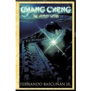 Chang Cheng, the Mystery Within