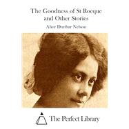 The Goodness of St Rocque and Other Stories