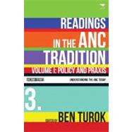 Readings in the ANC Tradition Volume I: Policy and Praxis