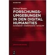 Forschungsumgebungen in Den Digital Humanities