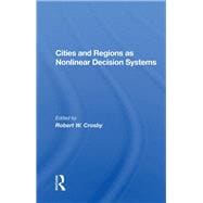 Cities and Regions As Nonlinear Decision Systems