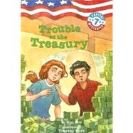 Capital Mysteries #7: Trouble at the Treasury