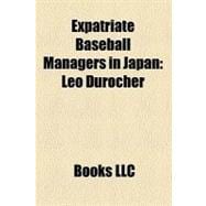 Expatriate Baseball Managers in Japan : Leo Durocher