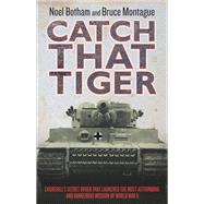 Catch That Tiger