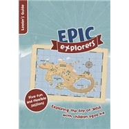 Epic Explorers Leaders Guide