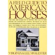 A Field Guide to American Houses