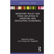 Monetary Policy and Food Inflation in Emerging and Developing Economies