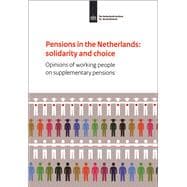Pensions in the Netherlands: Opinions of Working People on Supplementary Pensions