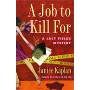 A Job to Kill for: A Lacy Fields Mystery