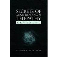 Secrets of Mind Reading and Telepathy Revealed