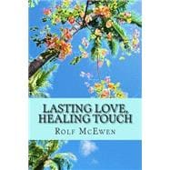 Lasting Love, Healing Touch