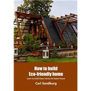 How to Build Eco-friendly Home