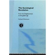 The Sociological Revolution: From the Enlightenment to the Global Age