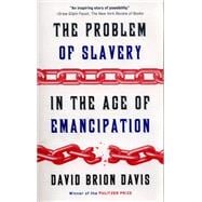 The Problem of Slavery in the Age of Emancipation