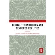 Digital Technologies and Gendered Realities
