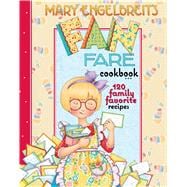 Mary Engelbreit's Fan Fare Cookbook 120 Family Favorite Recipes