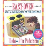 Meatless Easy-Oven Cookbook : Menu Planning Made Simple with Vegetarian Recipes That Let You Bake a Whole Meal at the Same Time