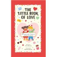 The Little Book of Love 100 Ways to Say I Love You Around the World