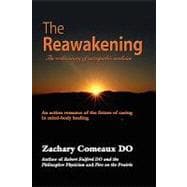 The Reawakening: The Rediscovery of Osteopathic Medicine