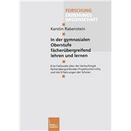 In der gymnasialen Oberstufe fächerübergreifend lehren und lernen