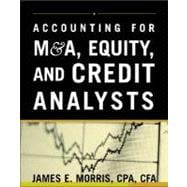 Accounting for M&A, Credit, & Equity Analysts,9780071429696