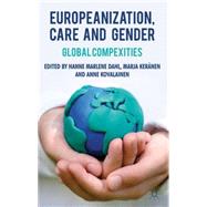 Europeanization, Care and Gender Global Complexities