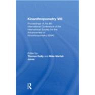 Kinanthropometry VIII: Proceedings of the 8th International Conference of the International Society for the Advancement of Kinanthropometry (ISAK)