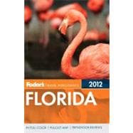 Fodor's Travel Intelligence 2012 Florida