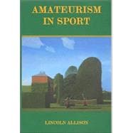 Amateurism in Sport: An Analysis and Defence