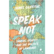Speak Not