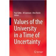 Values of the University in a Time of Uncertainty