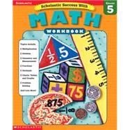 Scholastic Success With Math Workbook: Grade 5