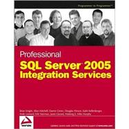 Professional SQL Server<sup><small>TM</small></sup> 2005 Integration Services