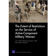 The Extent of Restrictions on the Service of Active-Component
 Military Women