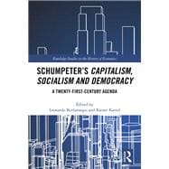 SchumpeterÆs Capitalism, Socialism and Democracy: A Twenty First Century Update