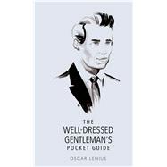 The Well-Dressed Gentleman's Pocket Guide