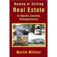 Buying or Selling Real Estate in Bucks County, Pennsylvania