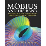 Mobius and his Band Mathematics and Astronomy in Nineteenth-Century Germany