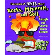 Mountains of Jokes About Rocks, Minerals, and Soil