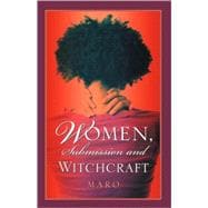 Women, Submission And Witchcraft