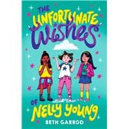 The Unfortunate Wishes of Nelly Young
