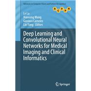 Deep Learning and Convolutional Neural Networks for Medical Imaging and Clinical Informatics