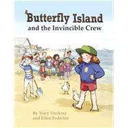 Butterfly Island and the Invincible Crew Book 1